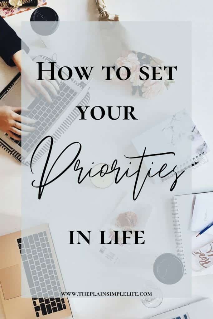 How to set your priorities in life