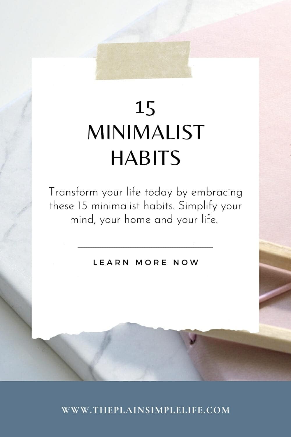 15 Minimalist Habits That Will Transform Your Life