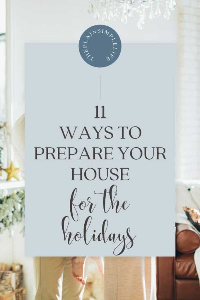 Ways to prepare your house for the holidays Pin