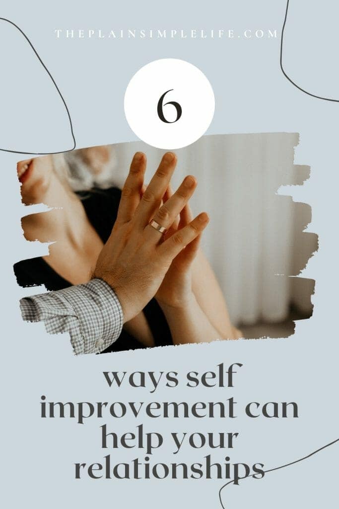 6 ways self improvement helps your relationship Pinterest Pin