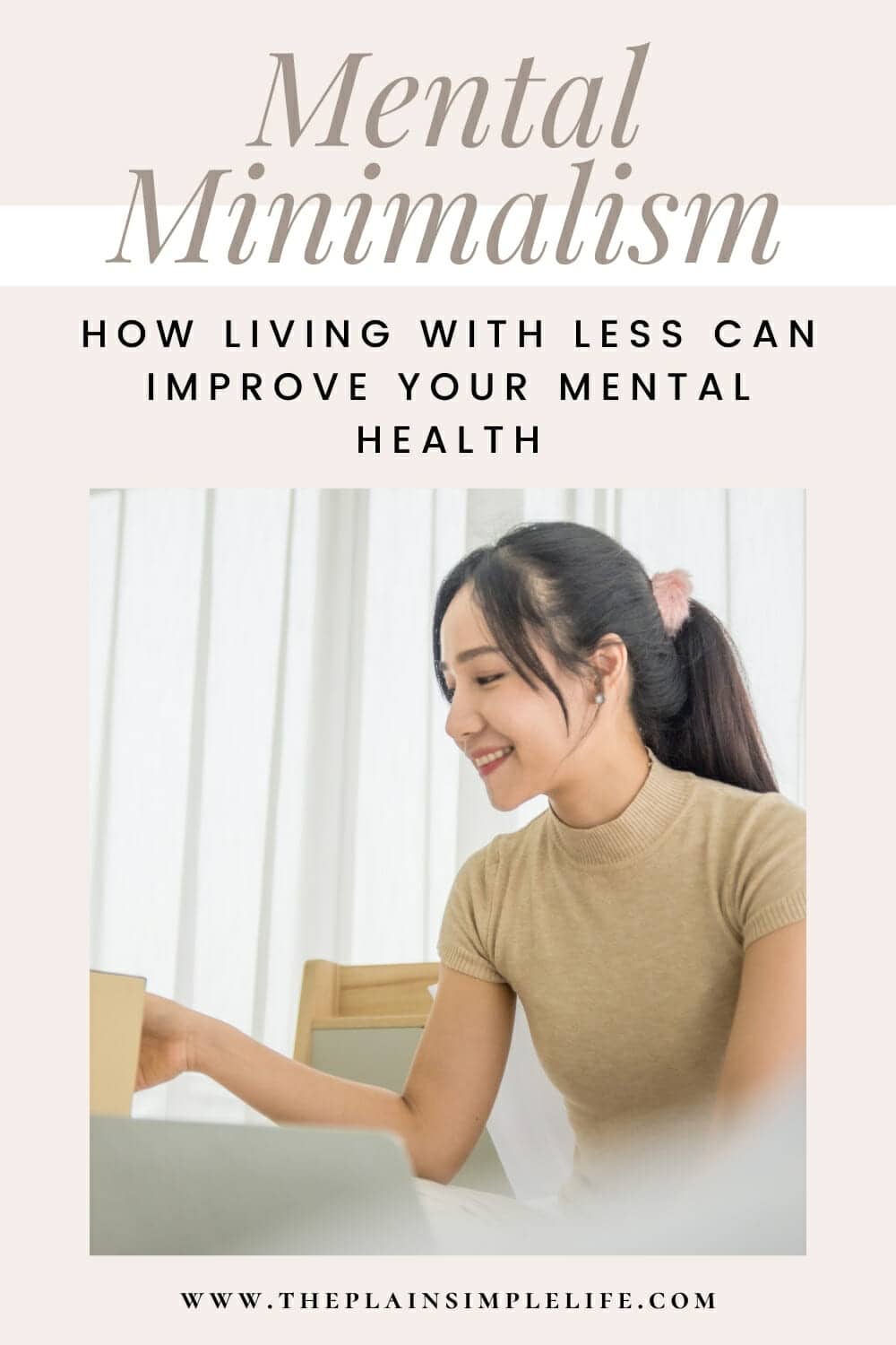Mental Minimalism: How Living With Less Can Improve Your Mental Health