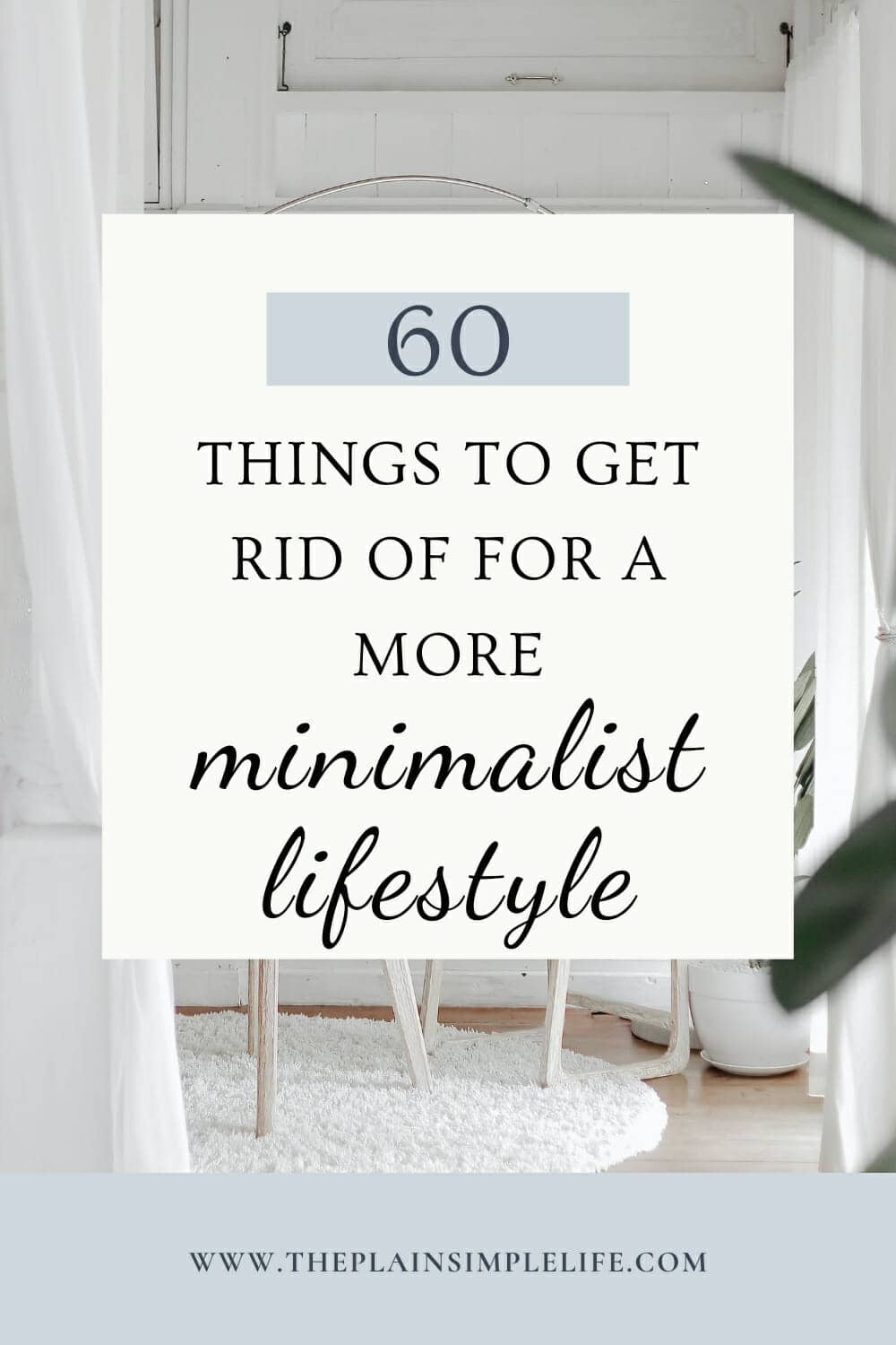 A Minimalist List Of Things To Get Rid Of