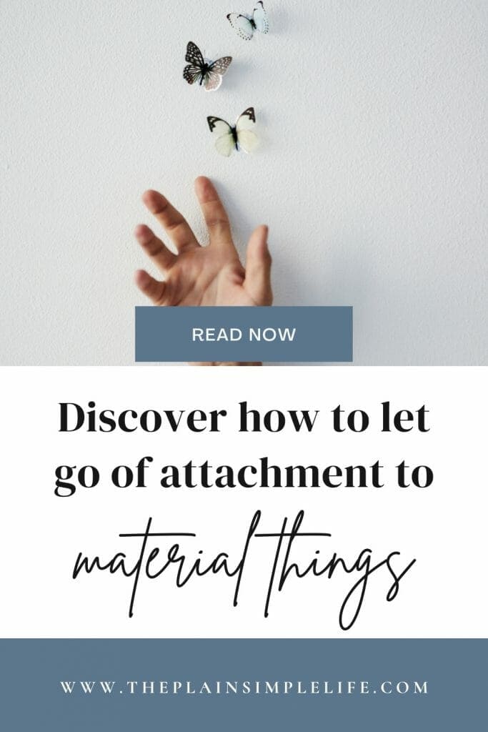 Discovery how to let go of attachment to material things Pinterest Pin