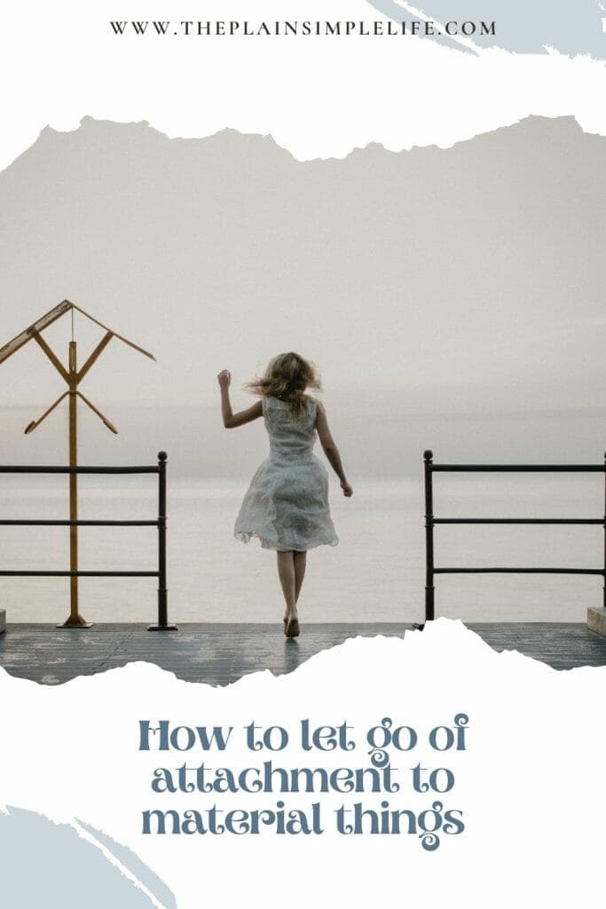 How to let go of attachment to material things Pinterest Pin