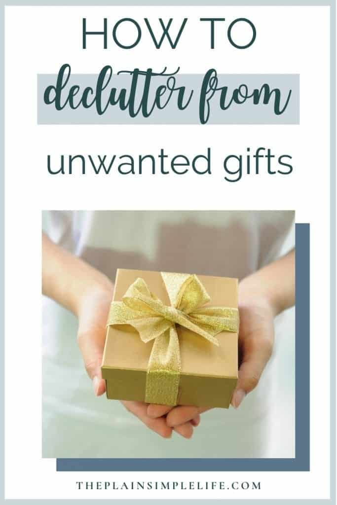 declutter from unwanted gifts Pinterest Pin