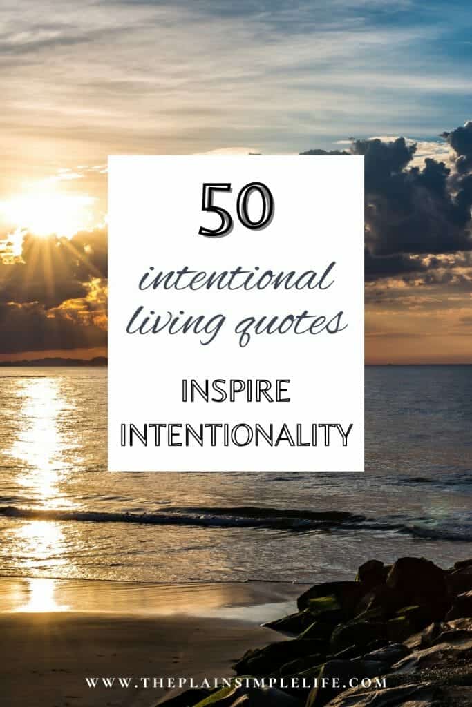 50 Intentional living quotes pinterest pin