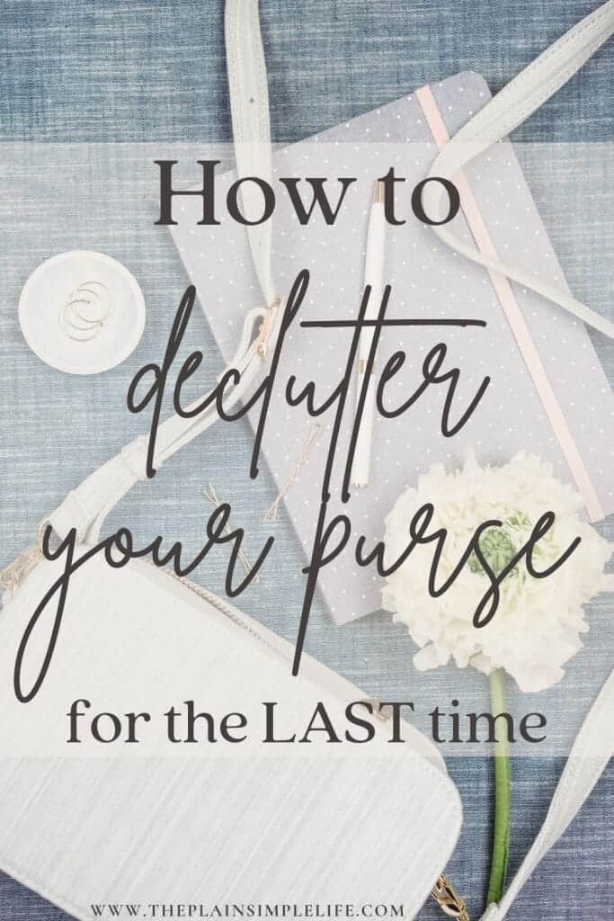 How to declutter your purse for the last time Pinterest Post