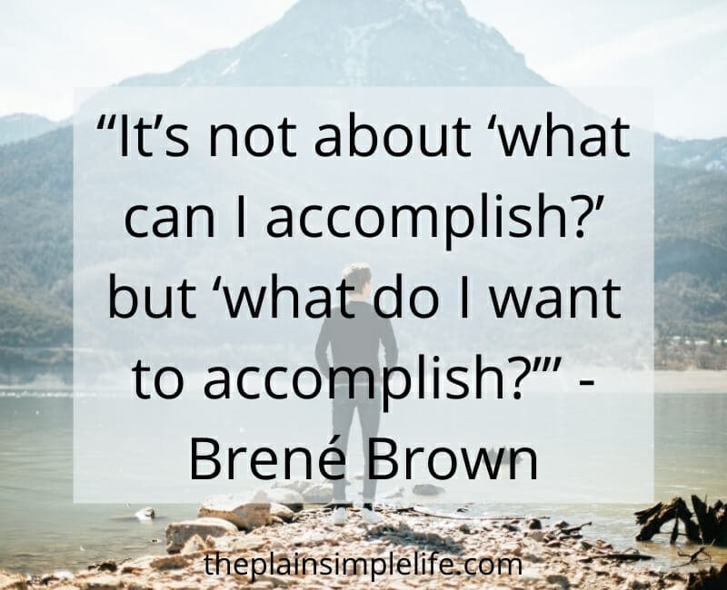 Intentional living quotes: Brene Brown Quote
