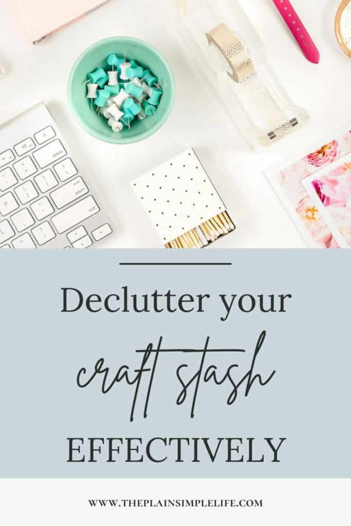 How to declutter your craft supplies Pinterest Pin